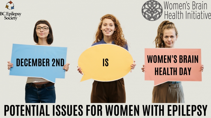 December 2nd is Women’s Brain Health Day – Potential Issues for Women Living with Epilepsy