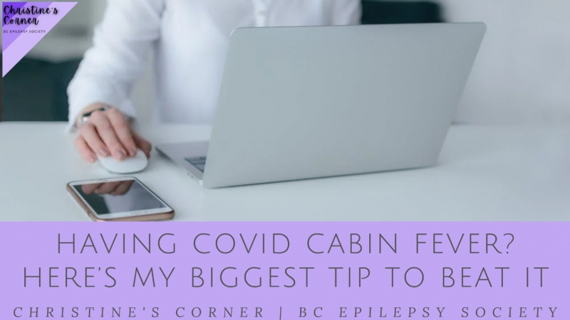 Having COVID Cabin Fever? Here’s my Biggest Tip to Beat It