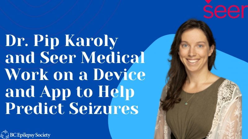 Dr. Pip Karoly and Seer Medical Work on a Device and App to Help Predict Seizures