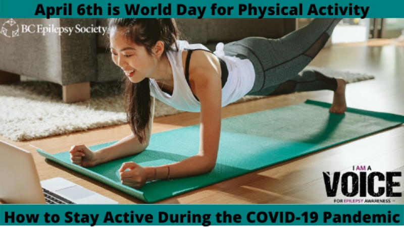 April 6th is World Day for Physical Activity – How to Stay Active During the COVID-19 Pandemic