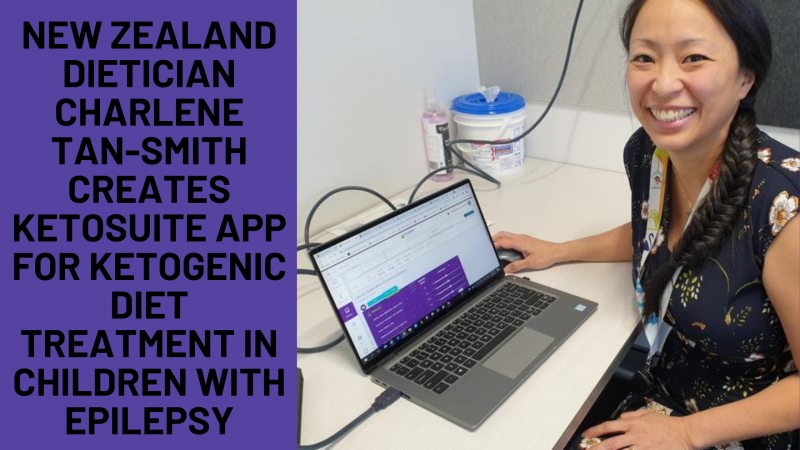 New Zealand Dietician Charlene Tan-Smith Creates KetoSuite App for Ketogenic Diet Treatment in Children with Epilepsy