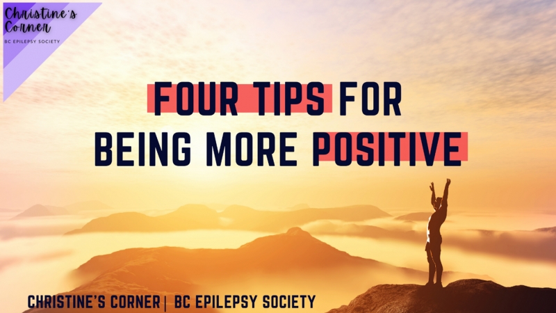 Four Tips for Being More Positive